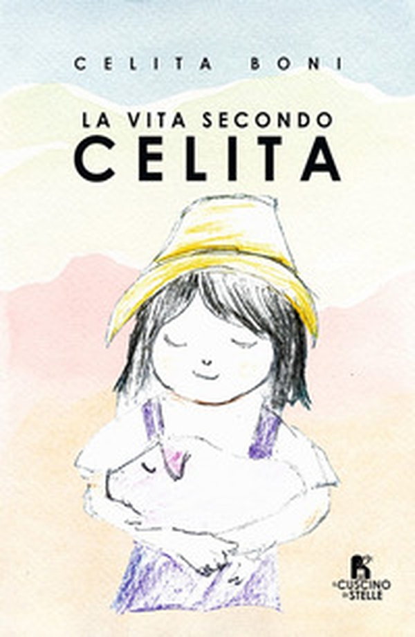 La vita secondo Celita - Librerie.coop La vita secondo Celita - Librerie.coop
