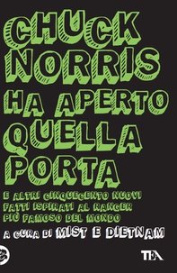 Chuck Norris ha aperto quella porta - Librerie.coop Chuck Norris ha aperto quella porta - Librerie.coop