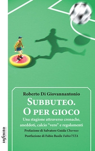 Subbuteo. O per gioco. Una stagione attraverso cronache, aneddoti, calcio «vero» e regolamenti - Librerie.coop Subbuteo. O per gioco. Una stagione attraverso cronache, aneddoti, calcio «vero» e regolamenti - Librerie.coop