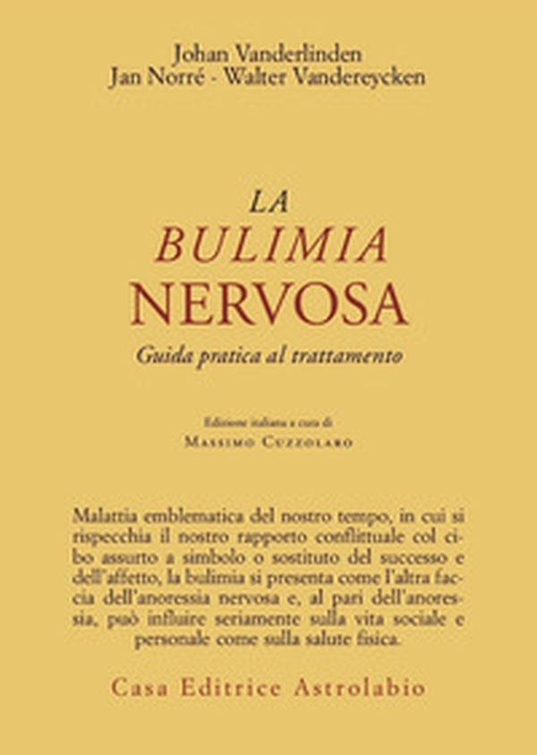 La bulimia nervosa. Guida pratica al trattamento - Librerie.coop La bulimia nervosa. Guida pratica al trattamento - Librerie.coop