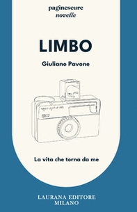 Limbo. La vita che torna da me - Librerie.coop