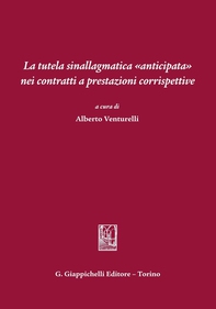 La tutela sinallagmatica anticipata nei contratti a prestazioni corrispettive - Librerie.coop