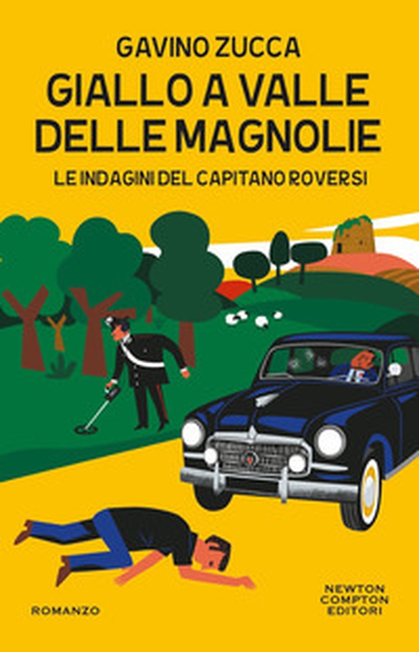 Giallo a Valle delle Magnolie. Le indagini del capitano Roversi - Librerie.coop