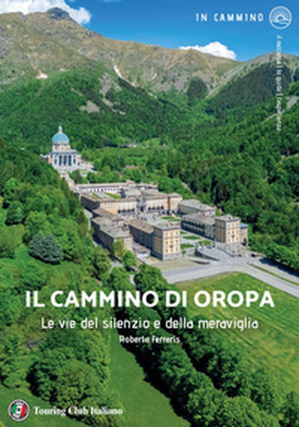 Il cammino di Oropa - Librerie.coop