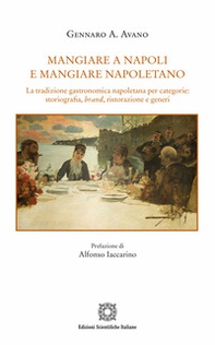 Mangiare a Napoli e mangiare napoletano - Librerie.coop
