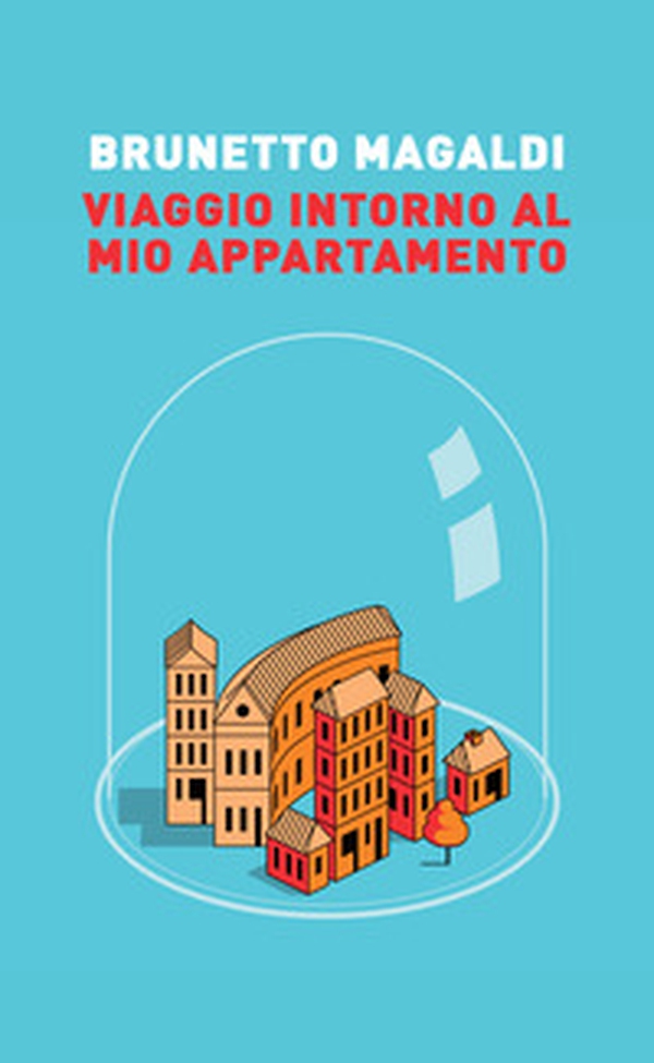 Viaggio intorno al mio appartamento - Librerie.coop Viaggio intorno al mio appartamento - Librerie.coop