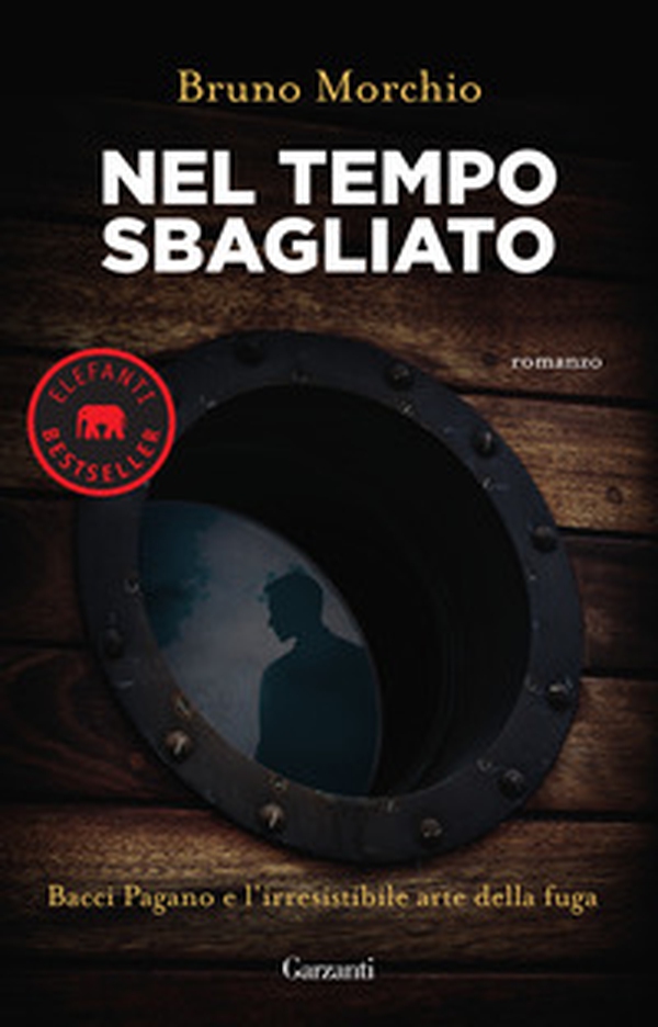 Nel tempo sbagliato. Bacci Pagano e l'irresistibile arte della fuga - Librerie.coop Nel tempo sbagliato. Bacci Pagano e l'irresistibile arte della fuga - Librerie.coop