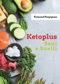 Ketoplus. Sani e snelli - Librerie.coop