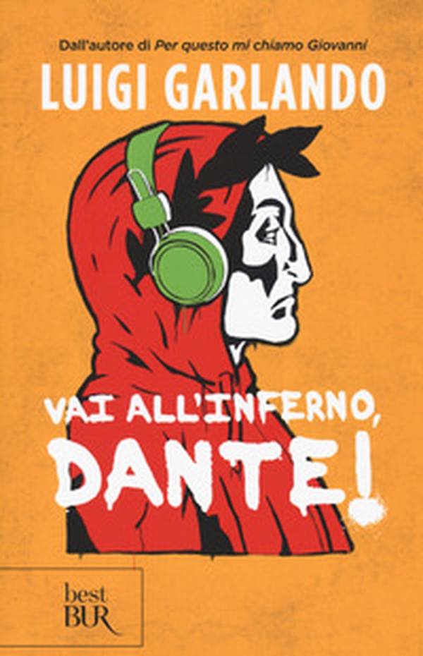 Vai all'Inferno, Dante! - Librerie.coop Vai all'Inferno, Dante! - Librerie.coop