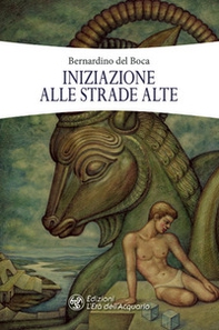 Iniziazione alle strade alte - Librerie.coop Iniziazione alle strade alte - Librerie.coop