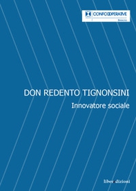Don Redento Tignonsini. Innovatore sociale - Librerie.coop