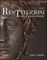 Restituzioni. Tesori d'arte restaurati 2013 - Librerie.coop