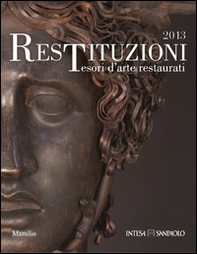 Restituzioni. Tesori d'arte restaurati 2013 - Librerie.coop