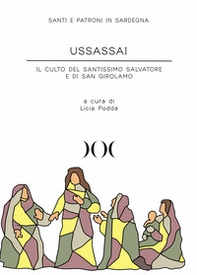 Ussassai. Il culto del Santissimo Salvatore e di San Girolamo - Librerie.coop