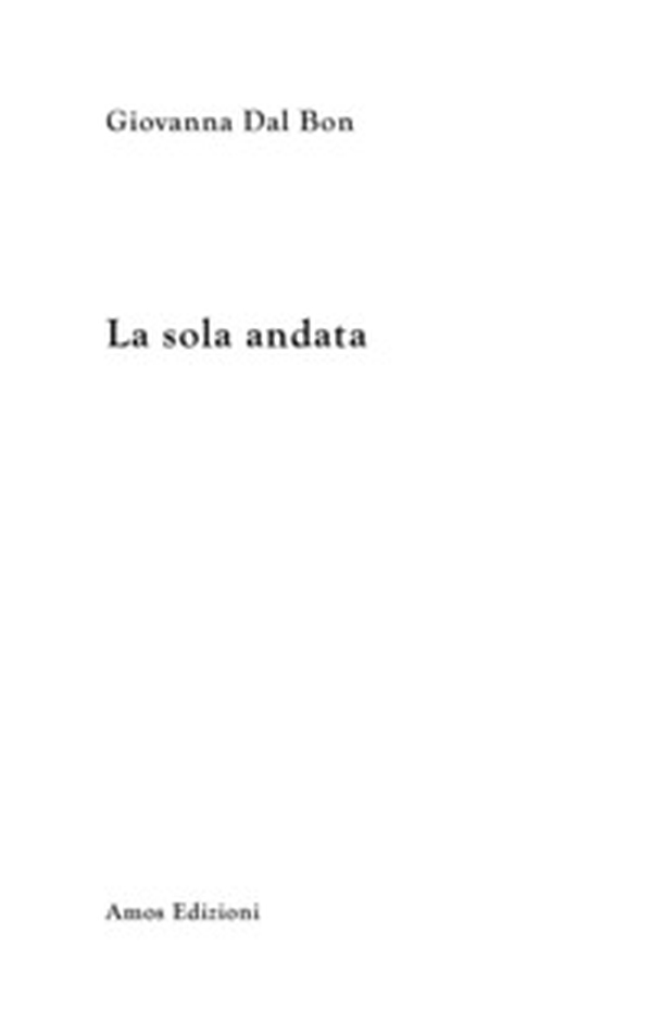 La sola andata - Librerie.coop La sola andata - Librerie.coop