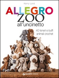 Allegro zoo all'uncinetto - Librerie.coop Allegro zoo all'uncinetto - Librerie.coop