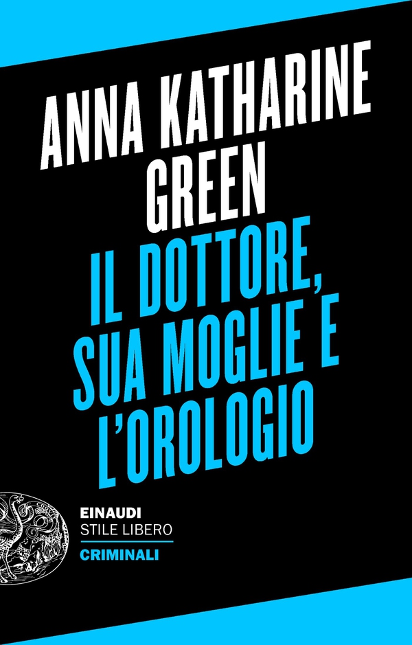 Il dottore, sua moglie e l'orologio - Librerie.coop Il dottore, sua moglie e l'orologio - Librerie.coop