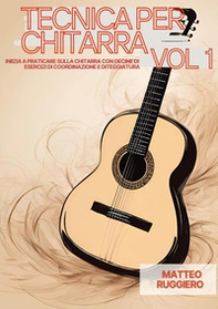Tecnica per chitarra - Vol. 1 - Librerie.coop
