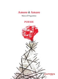 Amore è amare - Librerie.coop