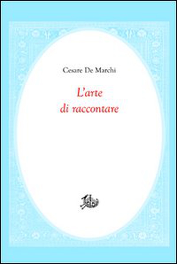 L'arte di raccontare - Librerie.coop L'arte di raccontare - Librerie.coop