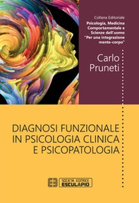 Diagnosi funzionale in psicologia clinica e psicopatologia - Librerie.coop