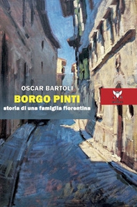 Borgo Pinti. Storia di una famiglia fiorentina - Librerie.coop