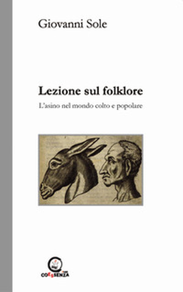 Lezione sul folklore. L'asino nel mondo colto e popolare - Librerie.coop Lezione sul folklore. L'asino nel mondo colto e popolare - Librerie.coop