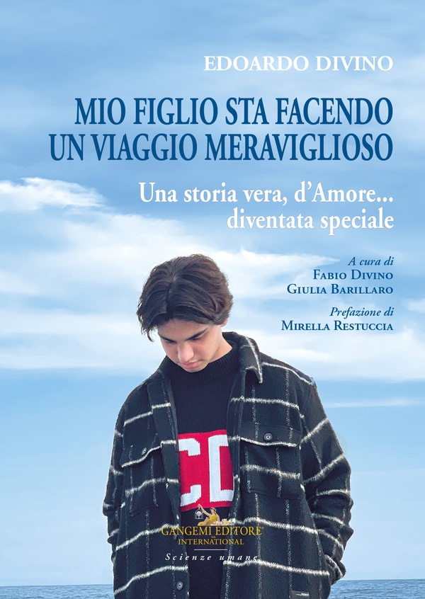 Edoardo Divino. Mio figlio sta facendo un viaggio meraviglioso - Librerie.coop Edoardo Divino. Mio figlio sta facendo un viaggio meraviglioso - Librerie.coop