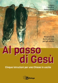 Al passo con Gesù. Cinque istruzioni per una Chiesa in uscita - Librerie.coop