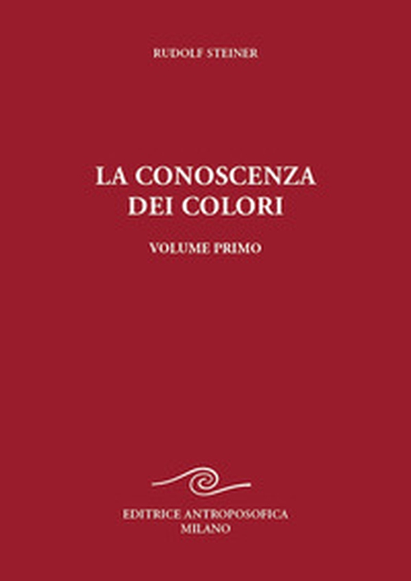 La conoscenza dei colori. Integrazioni a «L'essenza dei colori» - Librerie.coop La conoscenza dei colori. Integrazioni a «L'essenza dei colori» - Librerie.coop