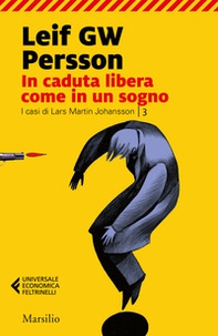 In caduta libera, come in un sogno. I casi di Lars Martin Johansson - Vol. 3 - Librerie.coop