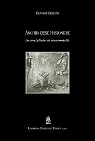 Ancora eresie massoniche (sconsigliato ai massonisti) - Librerie.coop