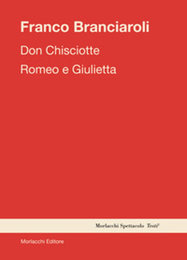 Don Chisciotte-Romeo e Giulietta - Librerie.coop Don Chisciotte-Romeo e Giulietta - Librerie.coop