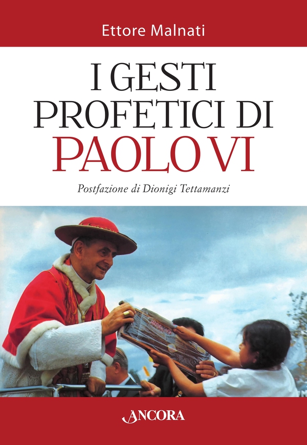 I gesti profetici di Paolo VI - Librerie.coop I gesti profetici di Paolo VI - Librerie.coop