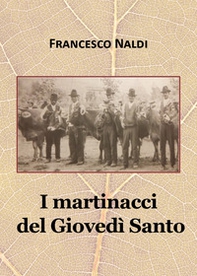 I martinacci del Giovedì Santo - Librerie.coop