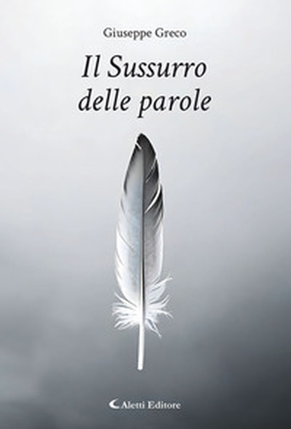 Il sussurro delle parole - Librerie.coop