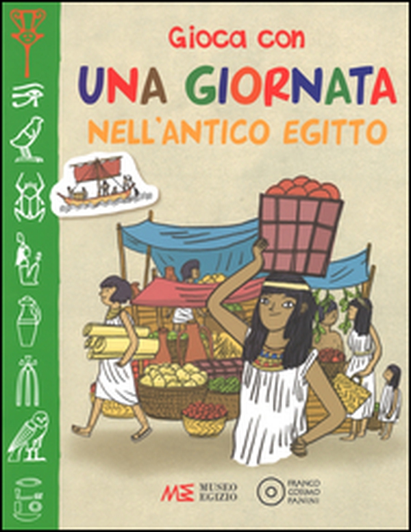 Gioca con una giornata nell'antico Egitto. Museo egizio - Librerie.coop Gioca con una giornata nell'antico Egitto. Museo egizio - Librerie.coop