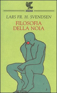 Filosofia della noia - Librerie.coop