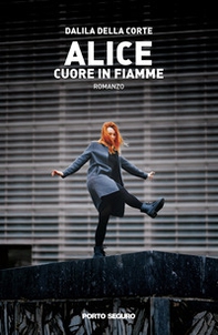 Alice cuore in fiamme - Librerie.coop