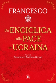 Un'enciclica sulla pace in Ucraina - Librerie.coop
