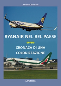 Ryanair nel Bel Paese ovvero cronaca di una colonizzazione - Librerie.coop