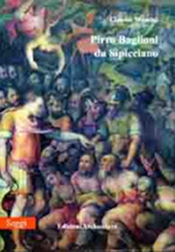 Pirro Baglioni da Sipicciano - Librerie.coop Pirro Baglioni da Sipicciano - Librerie.coop