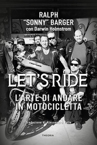 Let's ride. L'arte di andare in motocicletta - Librerie.coop Let's ride. L'arte di andare in motocicletta - Librerie.coop