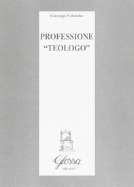 Professione «Teologo» - Librerie.coop Professione «Teologo» - Librerie.coop
