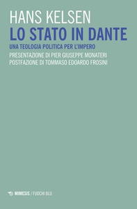 Lo Stato in Dante. Una teologia politica per l'impero - Librerie.coop Lo Stato in Dante. Una teologia politica per l'impero - Librerie.coop
