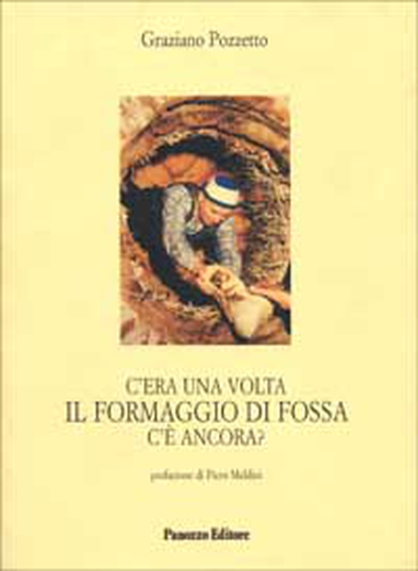 C'era una volta il formaggio di Fossa. C'è ancora? - Librerie.coop C'era una volta il formaggio di Fossa. C'è ancora? - Librerie.coop