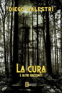 La cura e altri racconti - Librerie.coop La cura e altri racconti - Librerie.coop