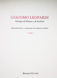 Giacomo Leopardi. Dialogo di Plotino e di Porfirio - Librerie.coop