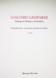 Giacomo Leopardi. Dialogo di Plotino e di Porfirio - Librerie.coop