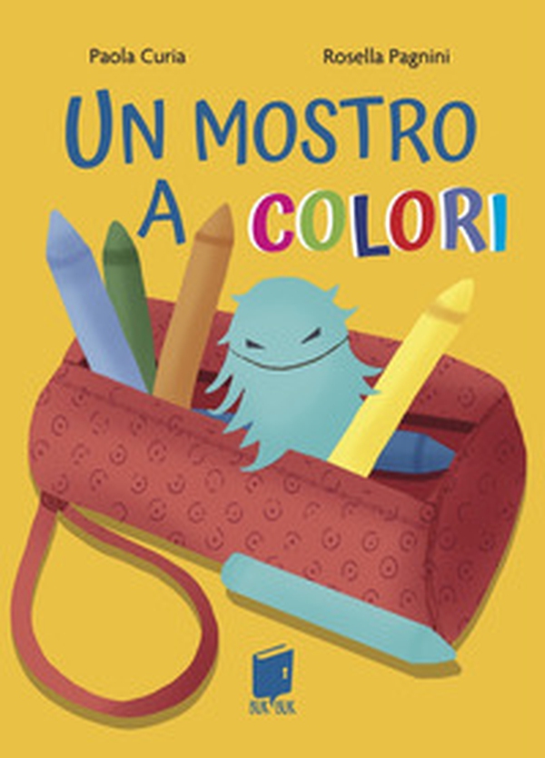 Un mostro a colori - Librerie.coop Un mostro a colori - Librerie.coop